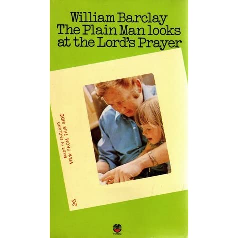 Cover of The Plain Man Looks at the Lords Prayer